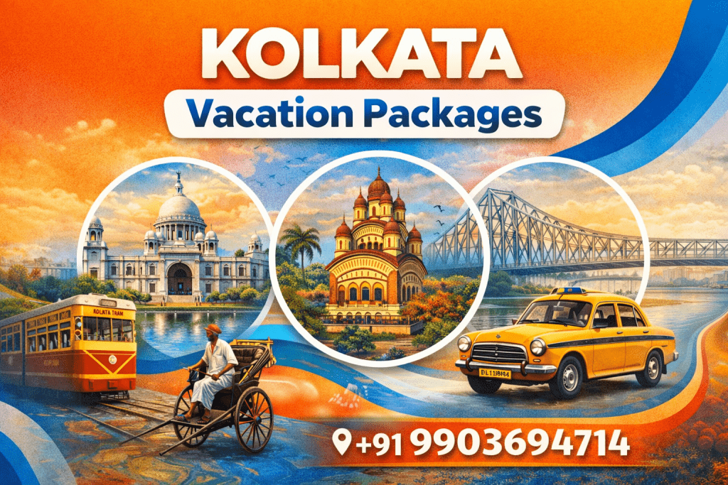 Kolkata Vacation Packages Kolkata Vacation Packages